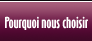 Pourquoi nous choisir