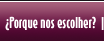 ¿Porque nos escolher?